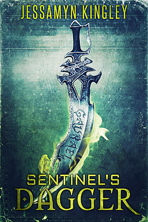 Sentinel's Dagger by Jessamyn Kingley