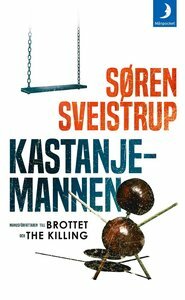 Kastanjemannen by Søren Sveistrup