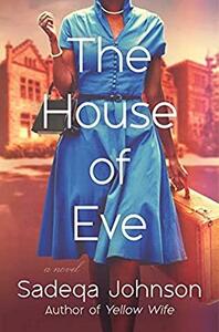 The House of Eve by Sadeqa Johnson