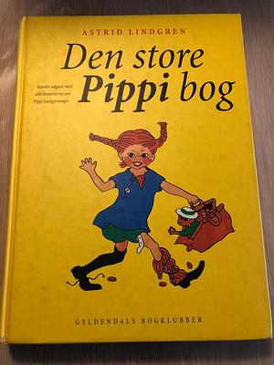 Den store Pippi bog by Astrid Lindgren