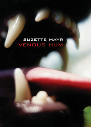Venous Hum by Suzette Mayr