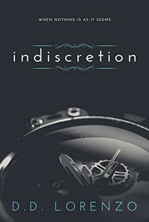 Indiscretion by D.D. Lorenzo