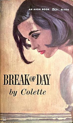 Break of Day by Colette, Sidonie-Gabrielle Colette