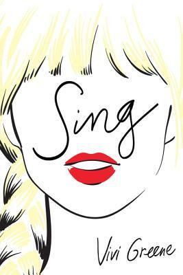 Sing by Vivi Greene