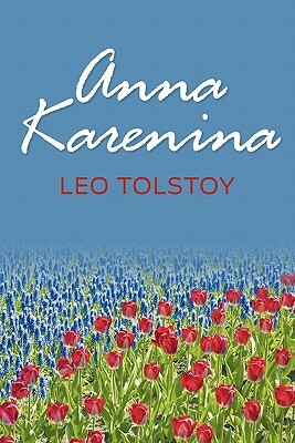 Anna Karenina by Leo Tolstoy