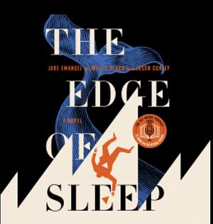 The Edge of Sleep by Willie Block, Jake Emanuel