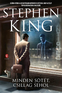 Minden sötét, csillag sehol by Stephen King