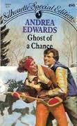 Ghost Of A Chance  by Andrea Edwards