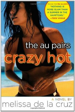 Crazy Hot by Melissa de la Cruz