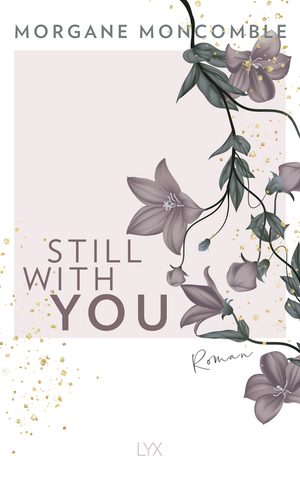 Still With You by Morgane Moncomble