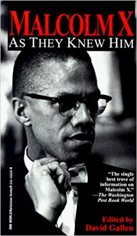 Malcolm X: As They Knew Him by David Gallen