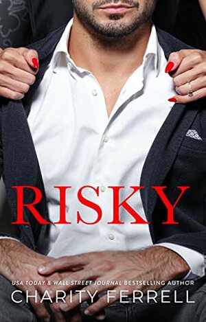 Risky by Charity Ferrell
