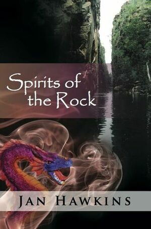 Spirits of the Rock by Jan Hawkins