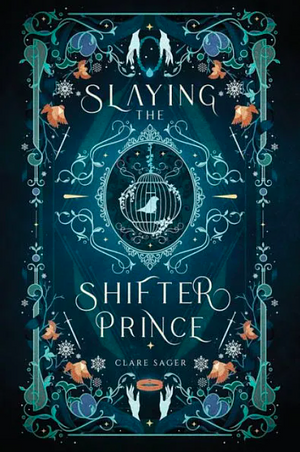 Slaying the Shifter Prince by Clare Sager