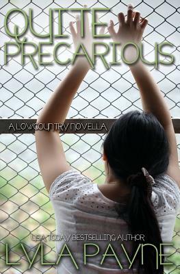 Quite Precarious (A Lowcountry Novella) by Lyla Payne