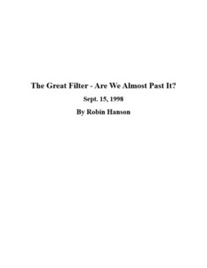The Great Filter - Are We Almost Past It? by Robin Hanson