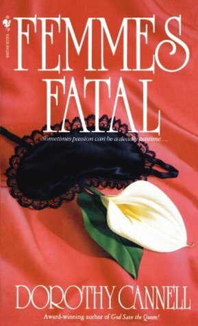 Femmes Fatal by Dorothy Cannell