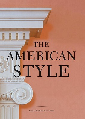 The American Style by Donald Albrecht, Thomas Mellins