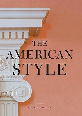 The American Style by Thomas Mellins, Donald Albrecht