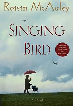 Singing Bird by Roisin McAuley