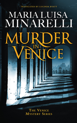 Murder in Venice by Maria Luisa Minarelli