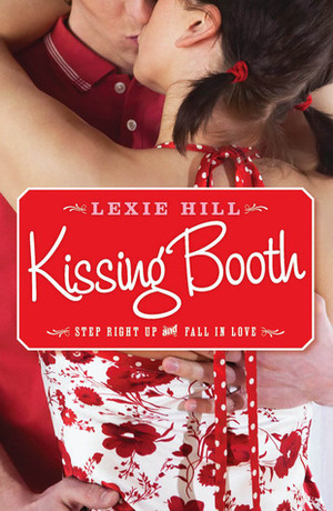 Kissing Booth by Lexie Hill