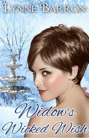 Widow's Wicked Wish by Lynne Barron