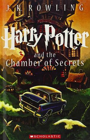 Harry Potter And The Chamber Of Secrets by J.K. Rowling