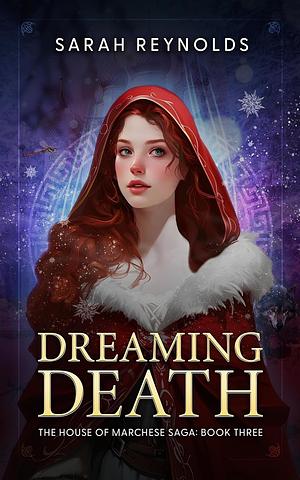 Dreaming Death by Sarah Reynolds