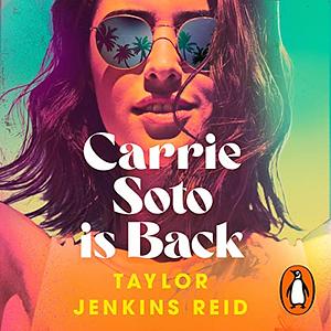 Carrie Soto Is Back by Taylor Jenkins Reid