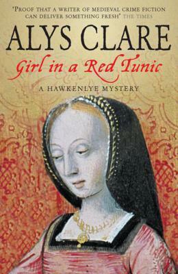 Girl in a Red Tunic by Alys Clare