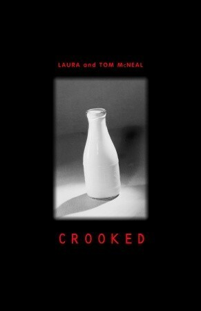 Crooked by Tom McNeal, Laura McNeal