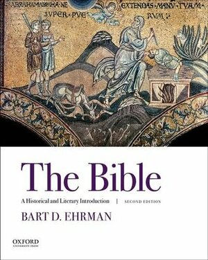 The Bible: A Historical and Literary Introduction by Bart D. Ehrman
