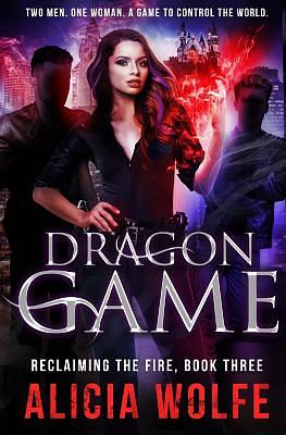 Dragon Game by Alicia Wolfe