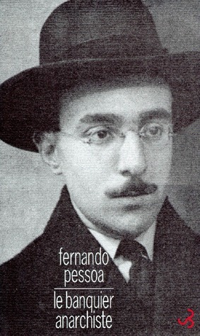 Le banquier anarchiste by Françoise Laye, Fernando Pessoa