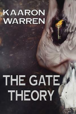 The Gate Theory by Kaaron Warren