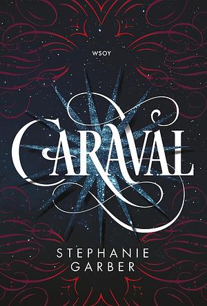 Caraval by Stephanie Garber