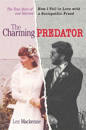 The Charming Predator by Lee MacKenzie