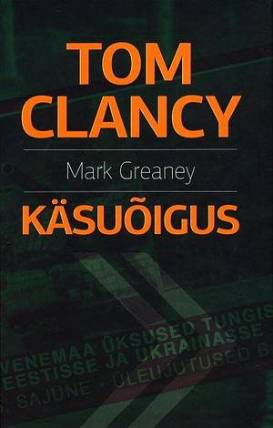 Käsuõigus by Tom Clancy