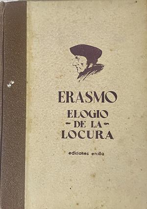 Elogio de la Locura by Desiderius Erasmus