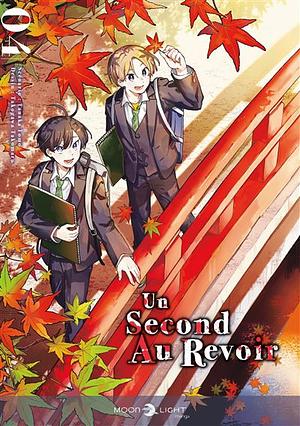 Un second au revoir T04 by Tomo Tanaka