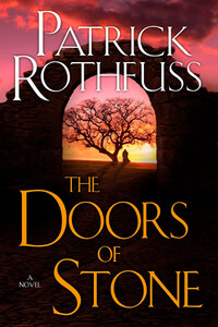 The Doors of Stone by Patrick Rothfuss