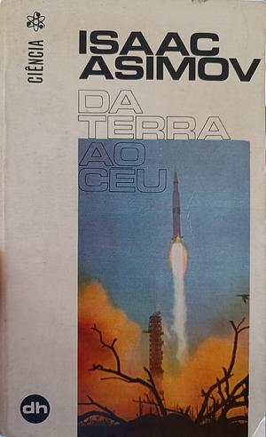 Da Terra Ao Céu by Isaac Asimov