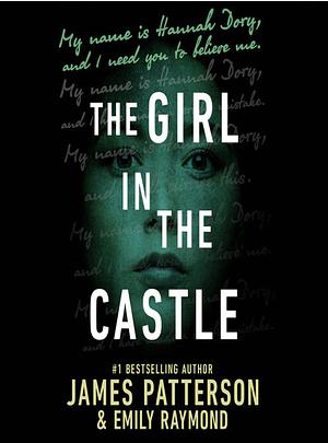 The Girl in the Castle by James Patterson, Emily Raymond