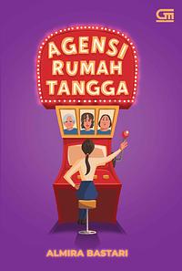 Agensi Rumah Tangga by Almira Bastari