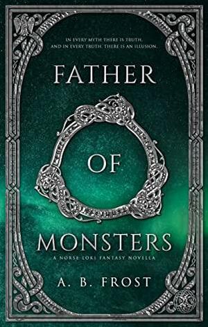 Father of Monsters by A.B. Frost, A.B. Frost