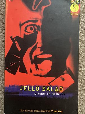 Jello Salad by Nicholas Blincoe