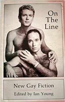 On the Line: New Gay Fiction by James Purdy, Peter Burton, Daniel Luckenbill, William S. Burroughs, Daniel Curzon, Edmund White, John Mitzel, George Whitmore, Peter Robins, Ian Young, Felice Picano, Tom Reamy, Richard Hall, Jerry Rosco, Graham Jackson