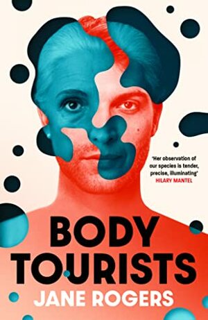 Body Tourists by Jane Rogers