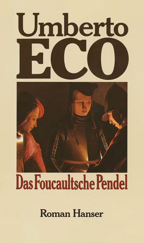 Das Foucaultsche Pendel by Umberto Eco